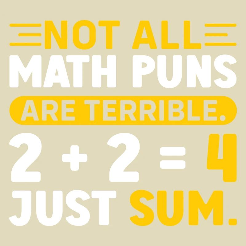 Funny Math Gift Not All Math puns are terrible. 2