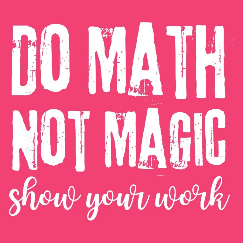 Do Math Not Magic Funny Math Teacher
