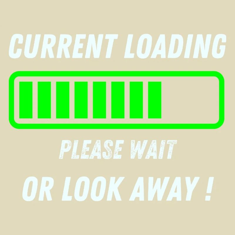 Current loading, please wait or look away.