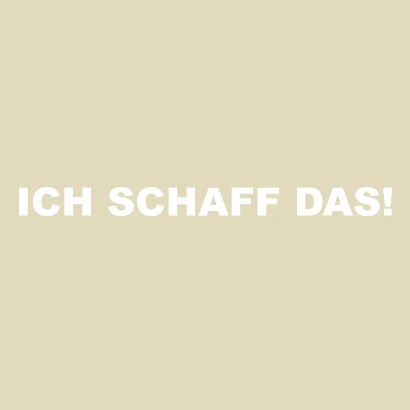 ich schaff das