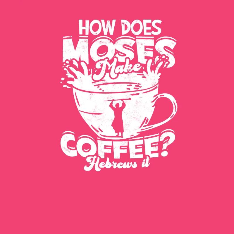 How does moses make coffee Hebrews it - scripture