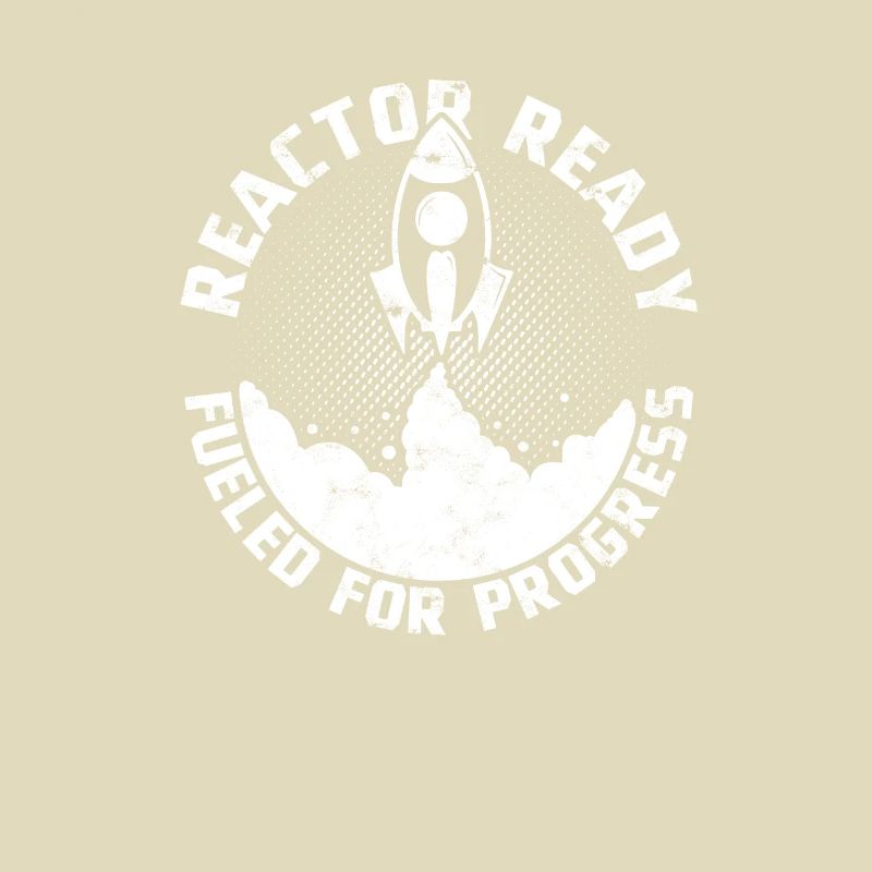 Reactor Ready: Fueled for Progress - Nuclear