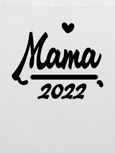 Mama 2022 - Werdende Mutter 2022
