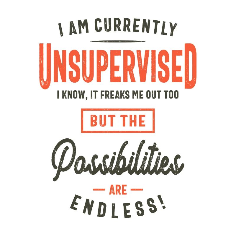 I Am Currently Unsupervised Funny Sarcasm