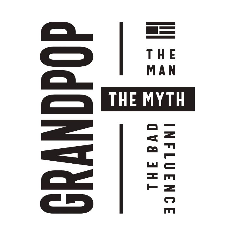 Grandpop Der Mann Der Mythos Der schlechte Einfluss