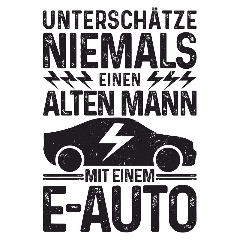Unterschätze niemals einen Alten Mann mit E-Auto