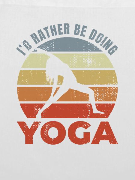 I'd Rather Be Doing Yoga