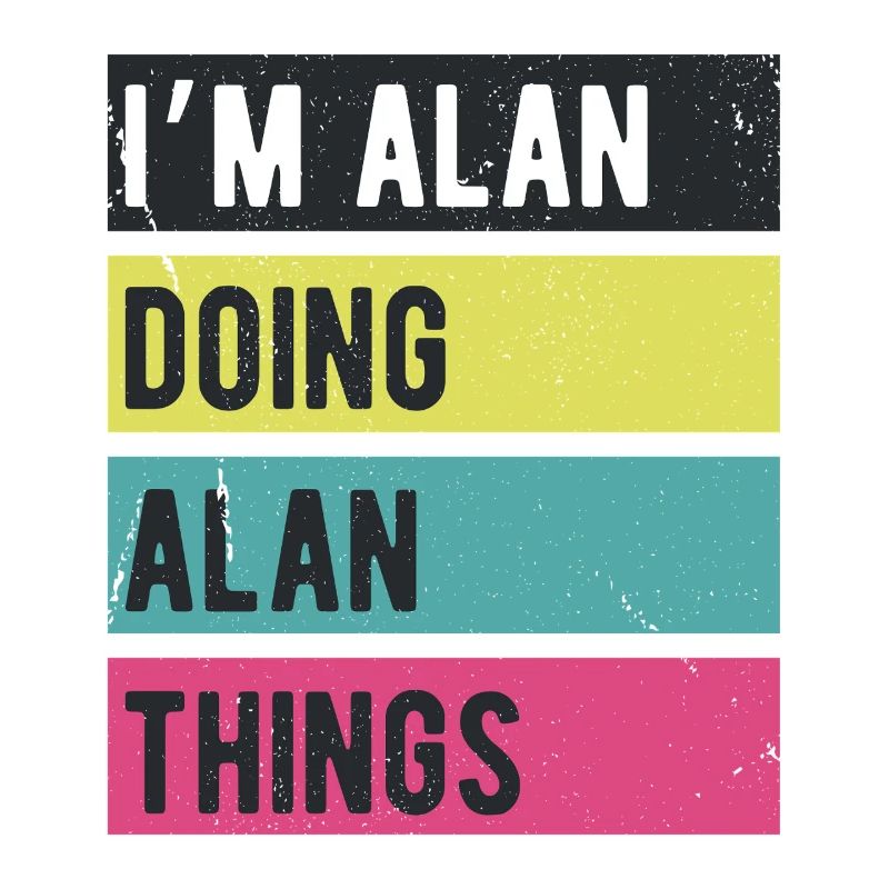 I’m Alan Doing Alan Things Retro Colors