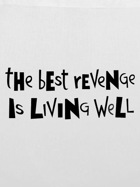 Best revenge ... by Cean