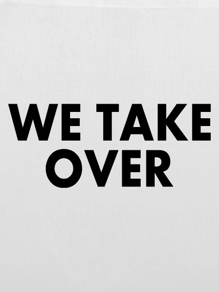 We take over