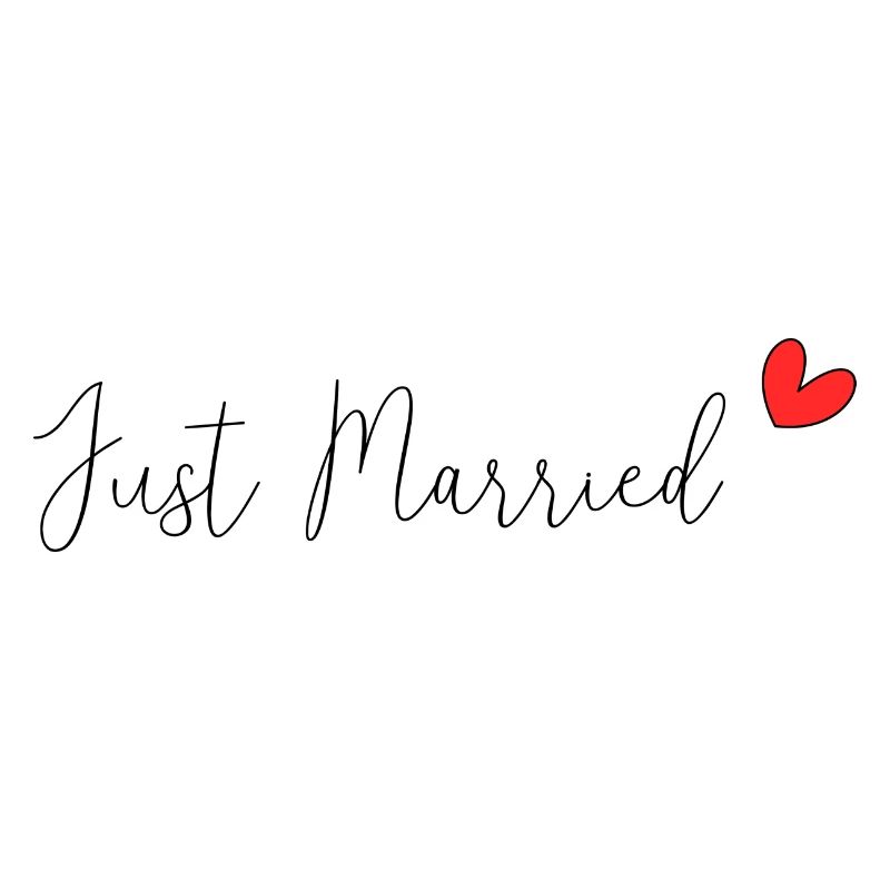 JUST MARRIED. VIVE LES MARIES. SAINT VALENTIN