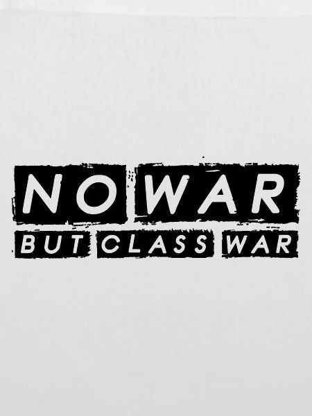No War But Class War