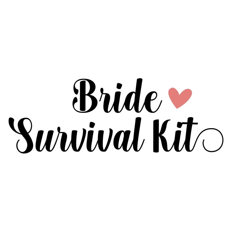 Bride Survival Kit! Personalisierbar