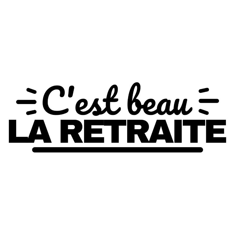 C'est beau la retraite