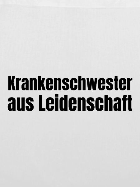 Krankenschwester aus Leidenschaft Geschenk