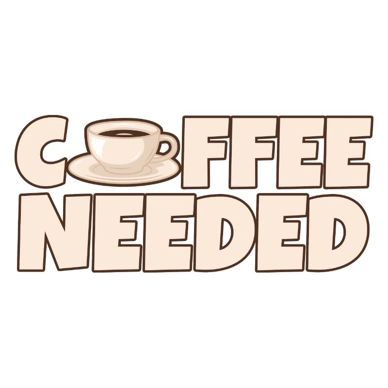 Coffee Needed 4