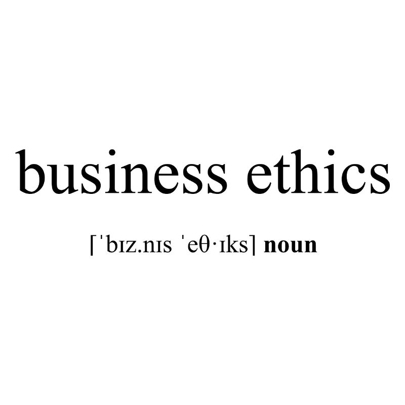 Business Ethics Definition Dictionary