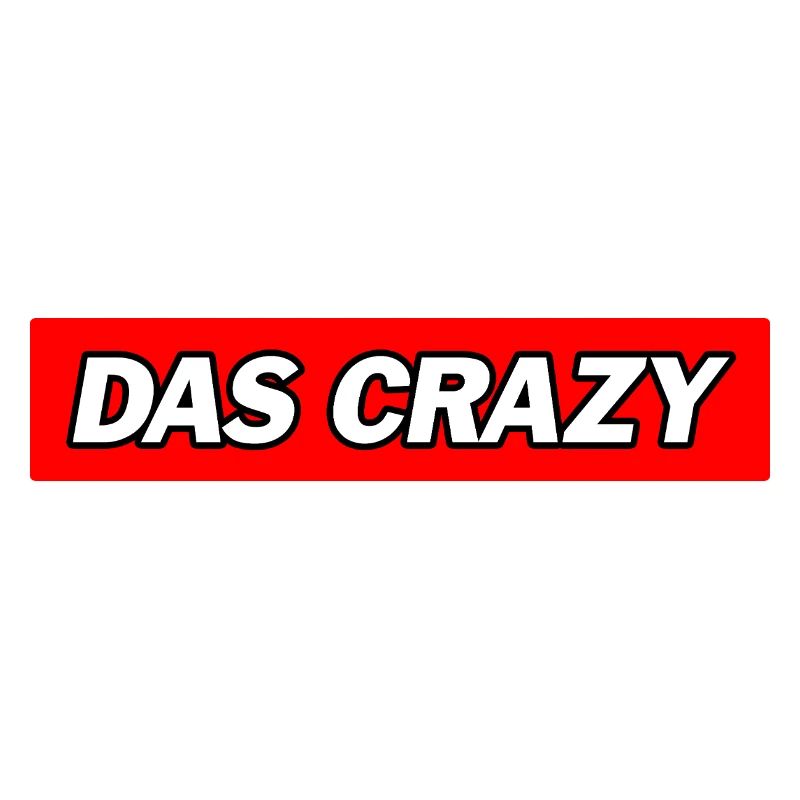 Das Crazy - Funny Memes