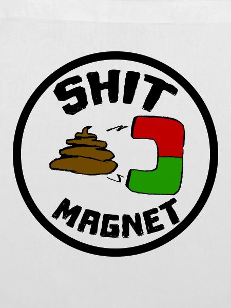 Shit Magnet Scheisse Magnet