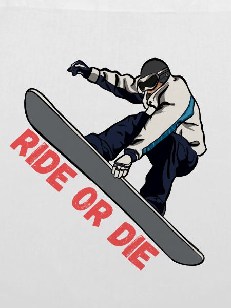 Snowboard Ride or Die