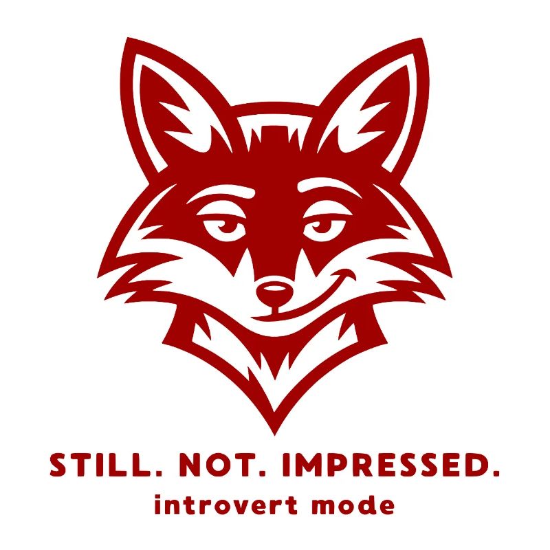 Citation drôle d’introverti de Fox - toujours pas impressionné
