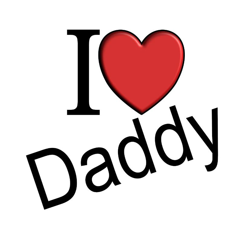 I love Daddy