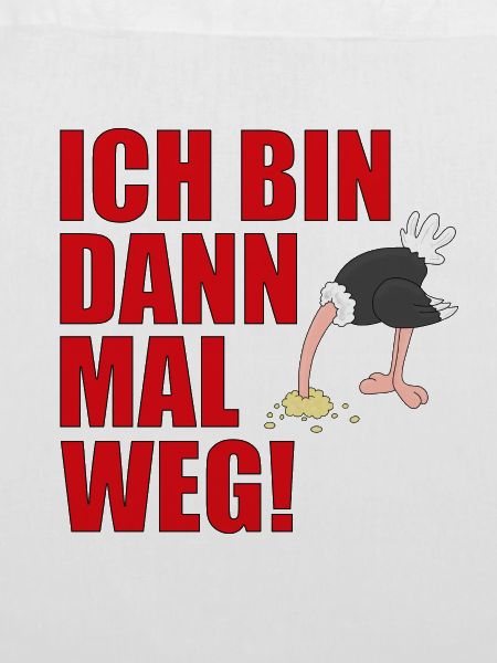 ICH BIN DANN MAL WEG!