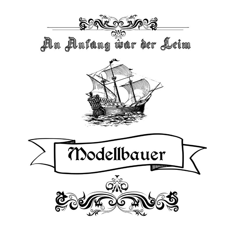 Modellbauer Spruch Shirt Geschenkidee Modellbau