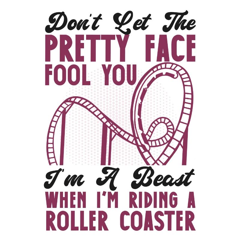 Roller Coaster Don't Let The