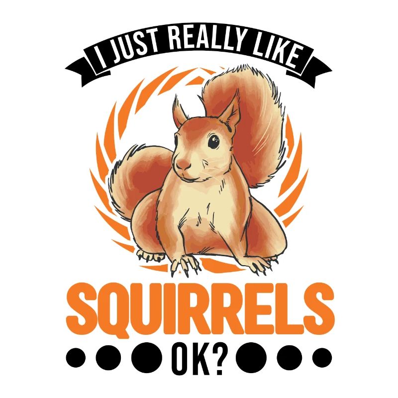 J’aime vraiment Squirrels Squirrel