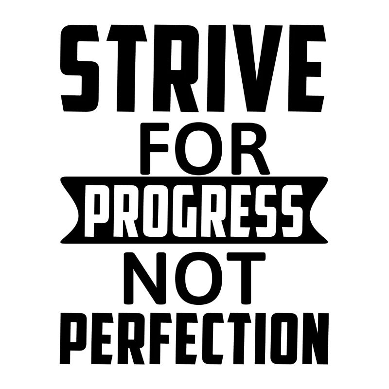 Viser le progrès et non la perfection - Motivation