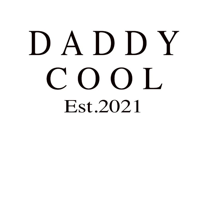 Daddy Cool est 2021