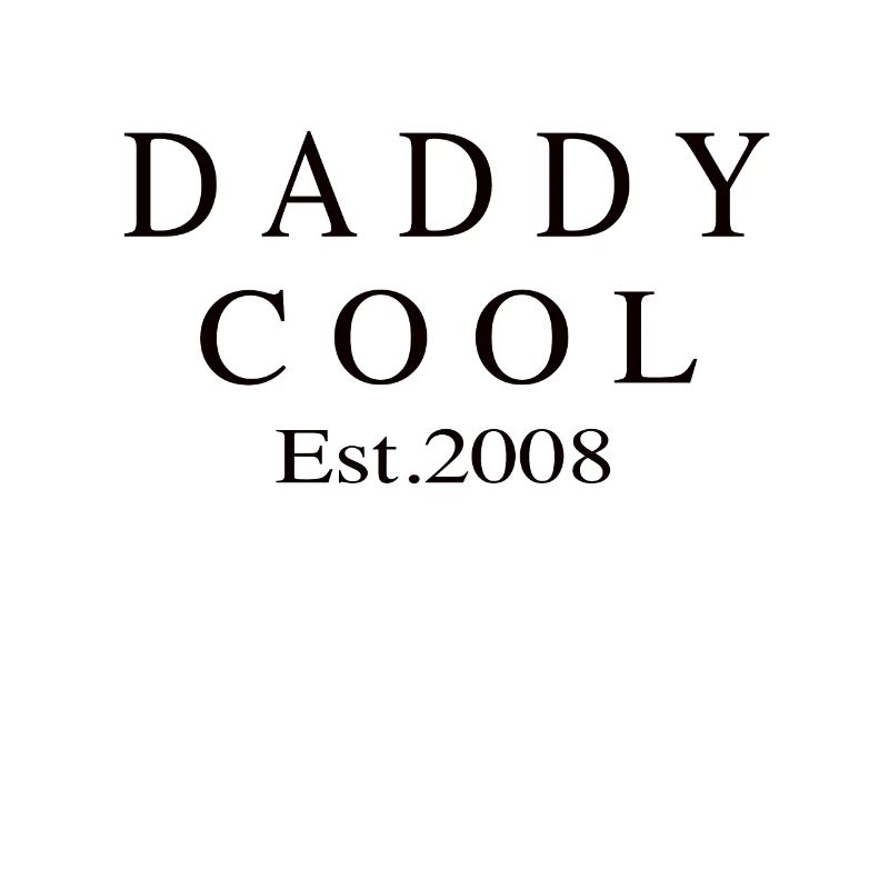 Daddy Cool est 2008
