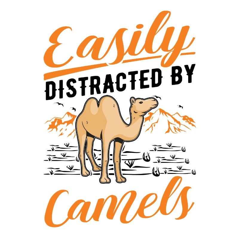 Easily distracted by Camels Großkamel Kamel