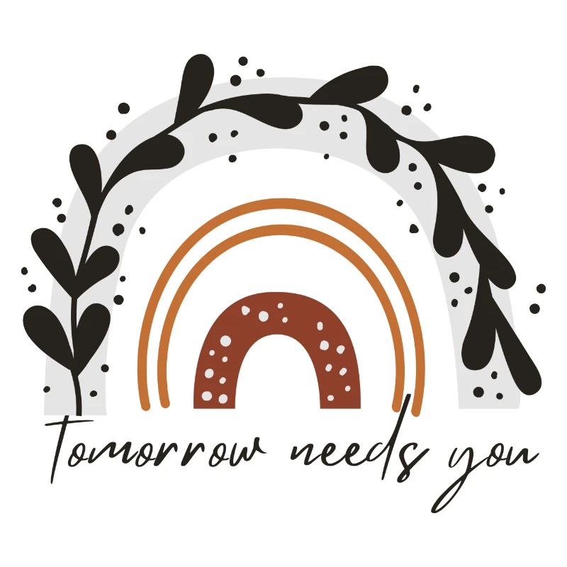 Tomorrow Needs You