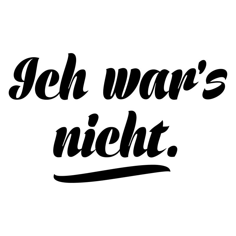 Ich war's nicht