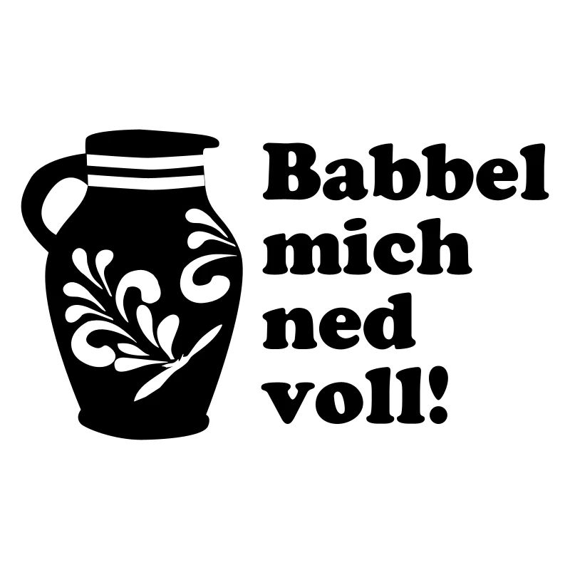 Bembel "Babbel mich ned voll!" Design #Hessen #FFM
