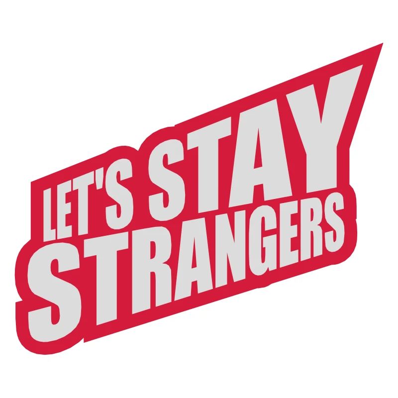 Citation Restons Strangers