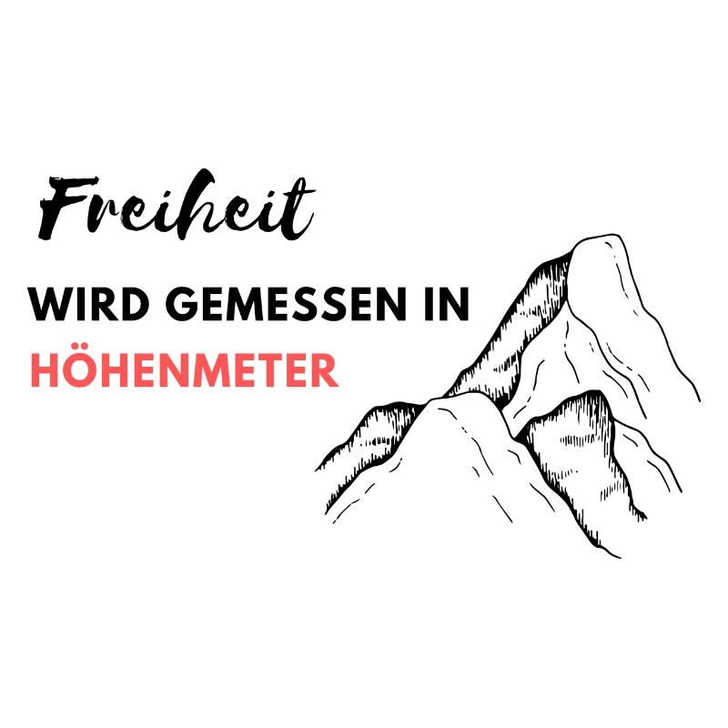 freiheit wird in höhenmeter gemessen