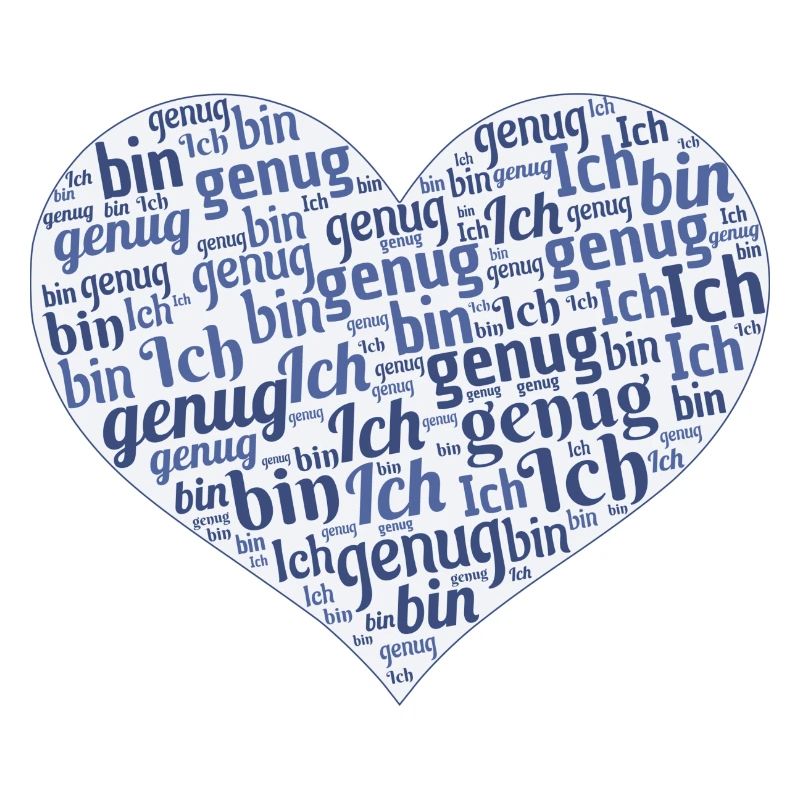Ich bin genug