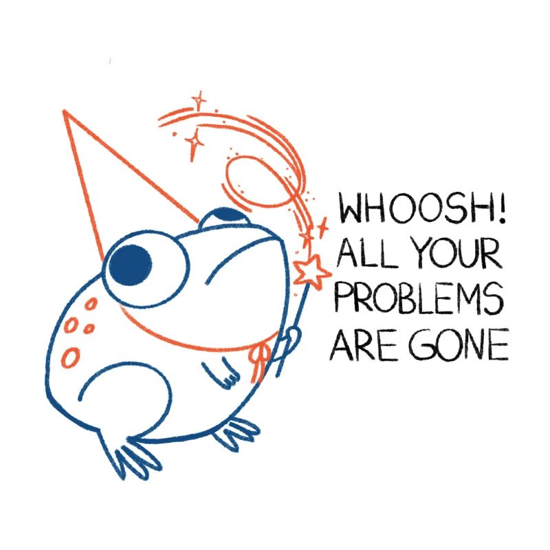 All your problems are gone