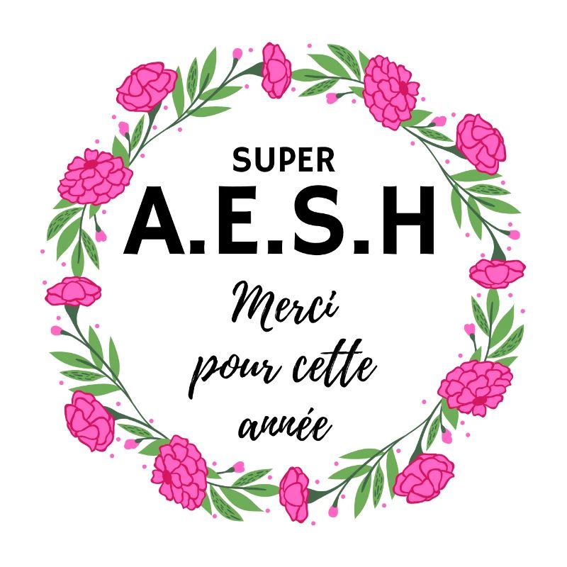 super AESH A.E.S.H. Merci pour cette année fleurs