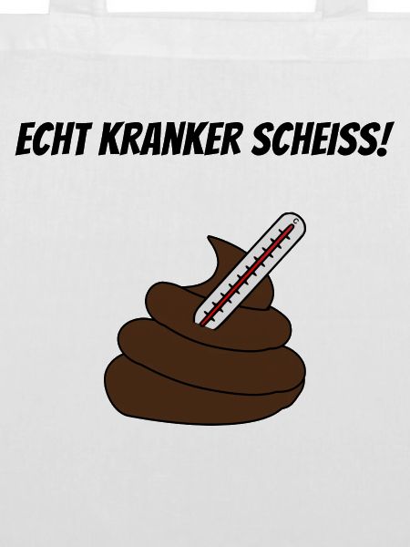 Kranker Scheiss