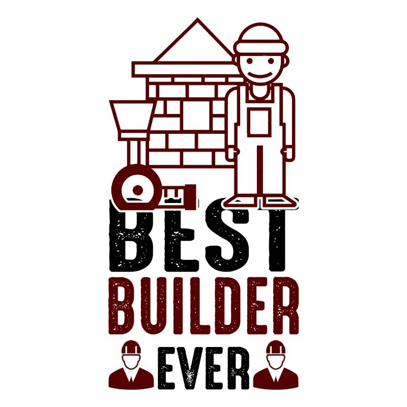 Best Builder Ever - black - Bauherr