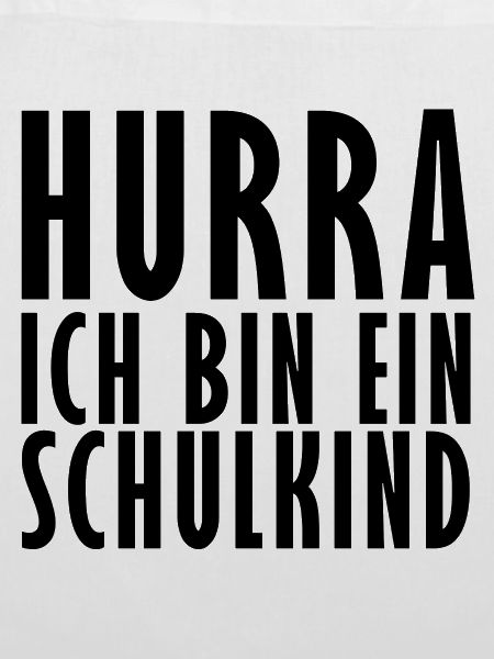 Hurra ich bin ein Schulkind