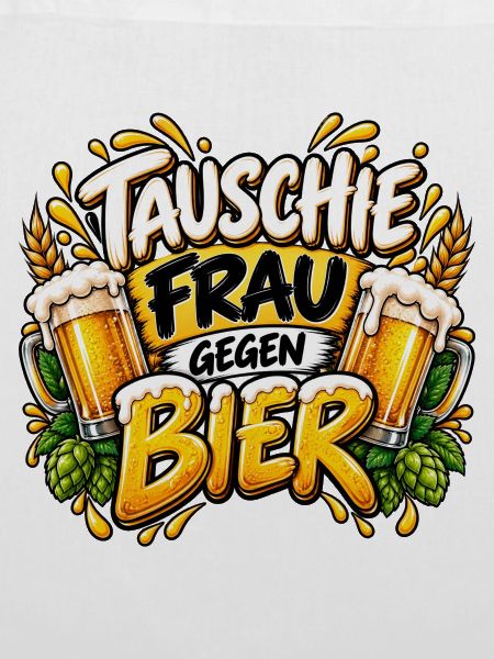 Tausche Frau Gegen Bier