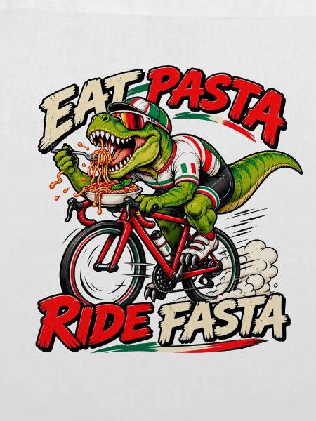 Eat Pasta Ride Fasta – Rennrad T-Rex