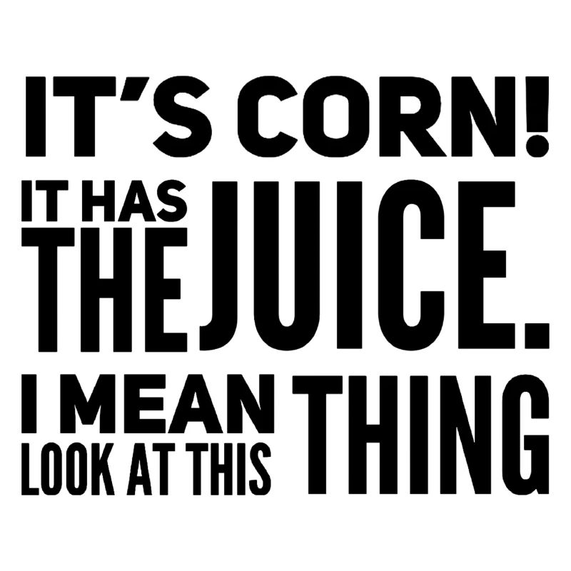 Its corn
