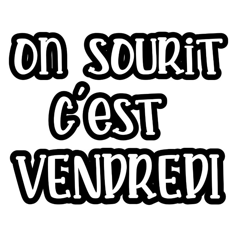 on sourit c'est vendredi