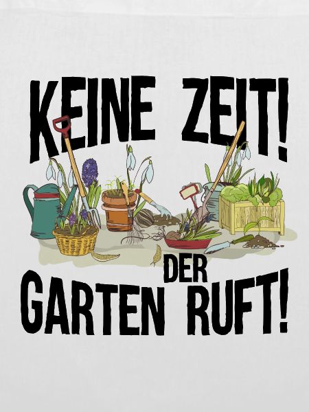 Keine Zeit der Garten Ruft